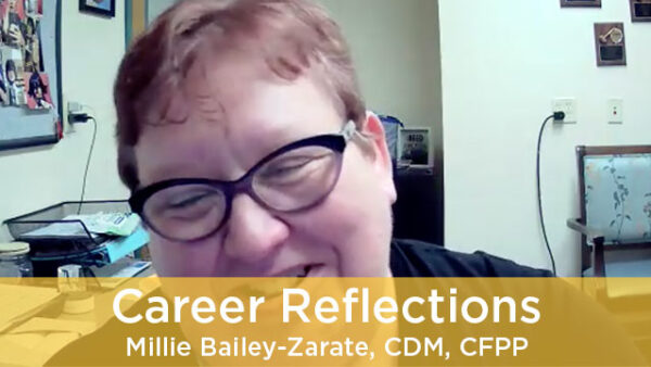 Career Reflections: Millie Bailey-Zarate, CDM, CFPP Featured Image