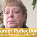 Career Reflections - Jacque Maxson, CDM, CFPP Featured Image