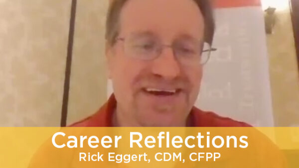 Career Reflections - Rick Eggert, CDM, CFPP Featured Image