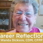 Career Reflections - Wanda Dickson, CDM, CFPP Featured Image