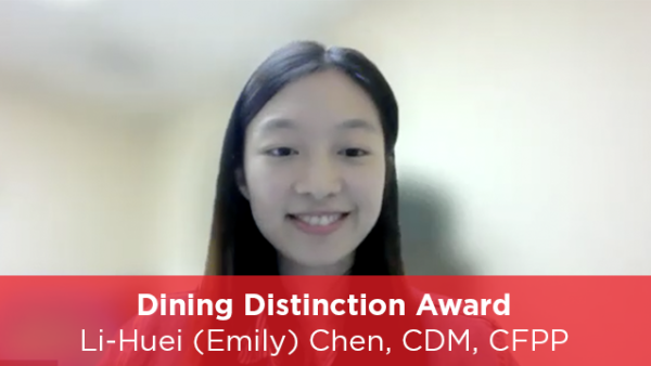 2022 Dining Distinction Award - Li-Huei (Emily) Chen, CDM, CFPP Featured Image