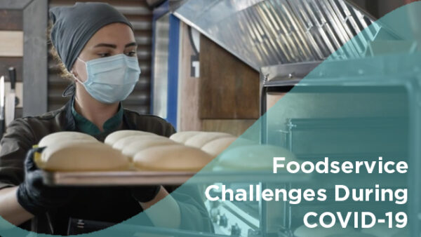 Industry Insights: Foodservice Challenges During COVID-19 Featured Image