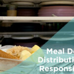 Industry Insights: Meal Delivery, Distribution & Responsibilities Featured Image