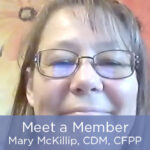 Meet a Member: Mary McKillip, CDM, CFPP Featured Image
